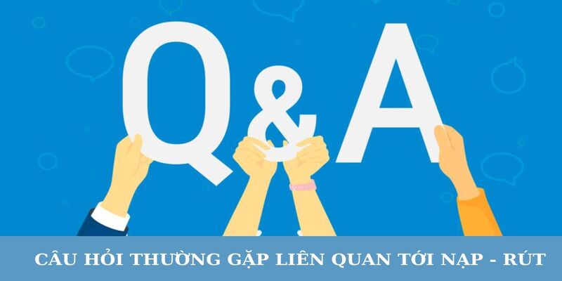 Giao dịch là vấn đề có ít câu hỏi thường gặp Ku88 nhất 